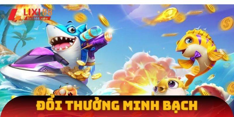 Trò chơi có cơ chế đổi thưởng minh bạch