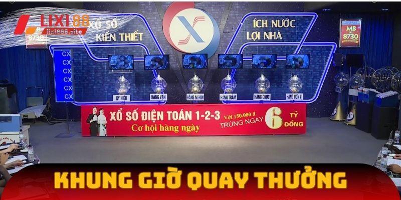 Khung giờ quay thưởng từ 17h15 đến 17h30 mỗi ngày